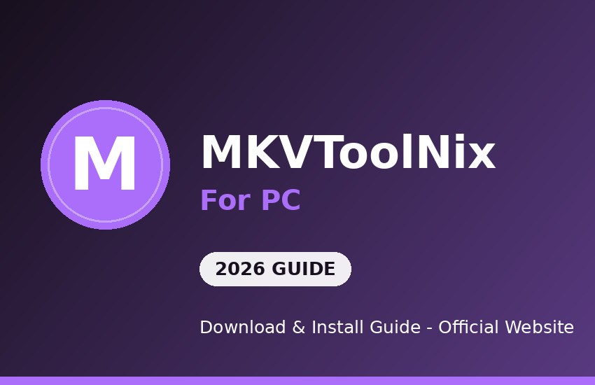 MKVToolNix for PC download and install on Windows