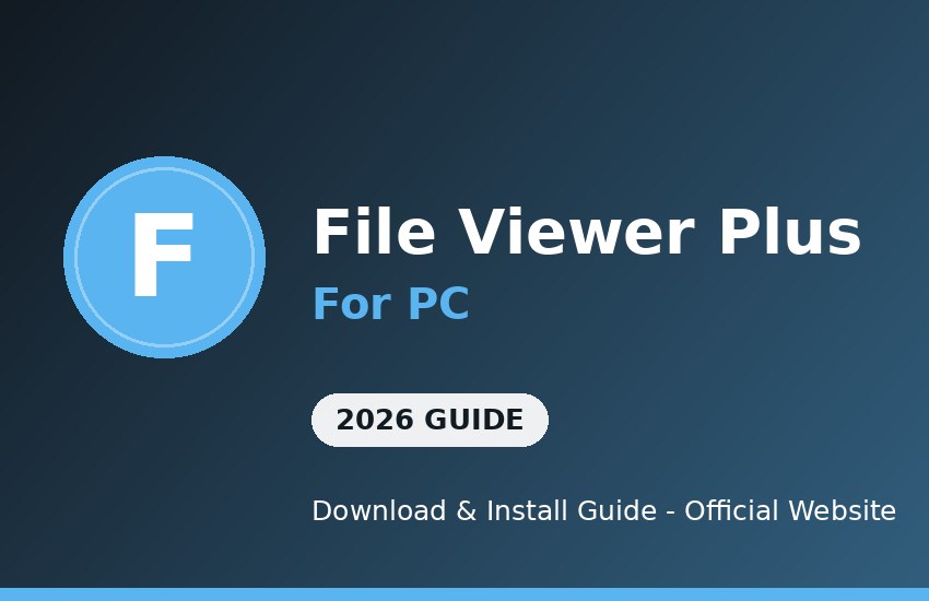 File Viewer Plus for PC download and install on Windows